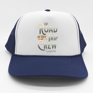 Family Vacation Road Trip Crew Captain Travel Trailer Meaningful Gift Trucker Hat