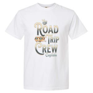 Family Vacation Road Trip Crew Captain Travel Trailer Meaningful Gift Garment-Dyed Heavyweight T-Shirt