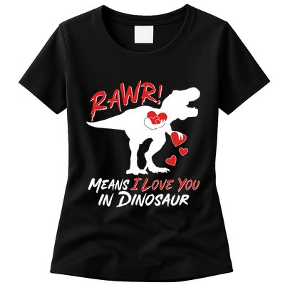 Funny Valentine Rawr Means I Love You In Dinosaur Trex Dinosaur Womens T-Shirt