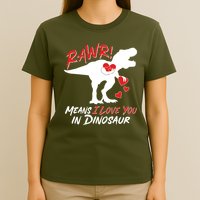 Funny Valentine Rawr Means I Love You In Dinosaur Trex Dinosaur T-Shirt