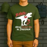 Funny Valentine Rawr Means I Love You In Dinosaur Trex Dinosaur T-Shirt