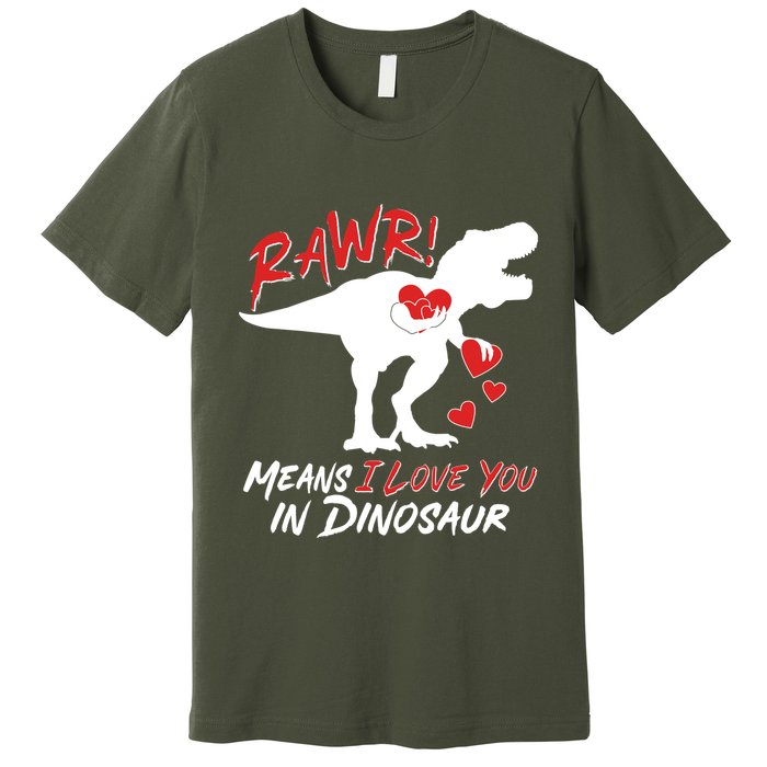 Funny Valentine Rawr Means I Love You In Dinosaur Trex Dinosaur Premium T-Shirt