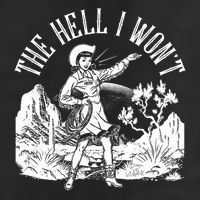 Funny Vintage Retro The Hell I Won't Rebel Cowgirl Hat