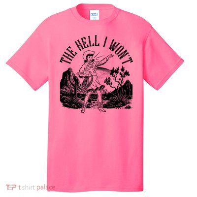 Funny Vintage Retro The Hell I Won't Rebel Cowgirl T-Shirt