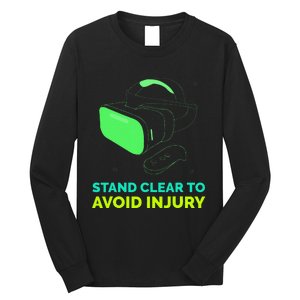 Funny Virtual Reality Hazard Vr Stay Clear To Avoid Injury Long Sleeve Shirt