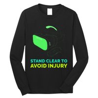 Funny Virtual Reality Hazard Vr Stay Clear To Avoid Injury Long Sleeve Shirt