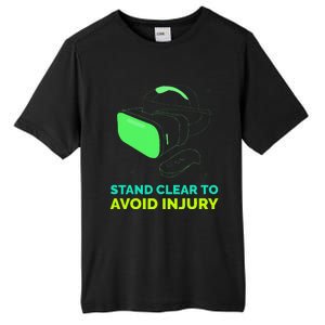 Funny Virtual Reality Hazard Vr Stay Clear To Avoid Injury Tall Fusion ChromaSoft Performance T-Shirt