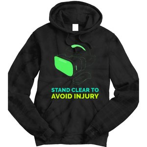 Funny Virtual Reality Hazard Vr Stay Clear To Avoid Injury Tie Dye Hoodie