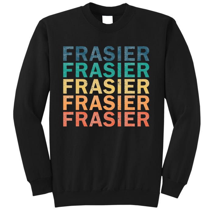 Frasier Vintage Retro Frasier Name Tall Sweatshirt