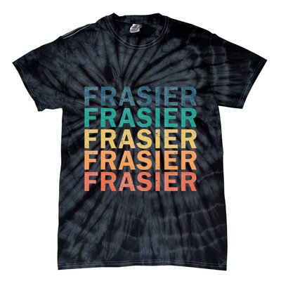 Frasier Vintage Retro Frasier Name Tie-Dye T-Shirt