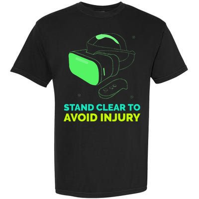 Funny Virtual Reality Hazard VR Stay Clear To Avoid Injury Garment-Dyed Heavyweight T-Shirt