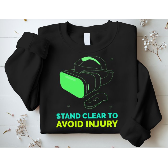 Funny Virtual Reality Hazard VR Stay Clear To Avoid Injury Sweatshirt
