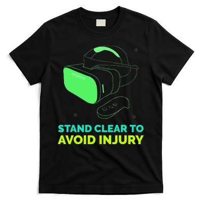 Funny Virtual Reality Hazard VR Stay Clear To Avoid Injury T-Shirt