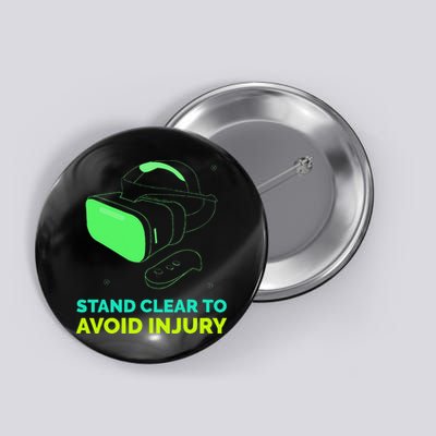 Funny Virtual Reality Hazard VR Stay Clear To Avoid Injury Button