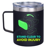 Funny Virtual Reality Hazard VR Stay Clear To Avoid Injury 12oz Stainless Steel Coffee Mug