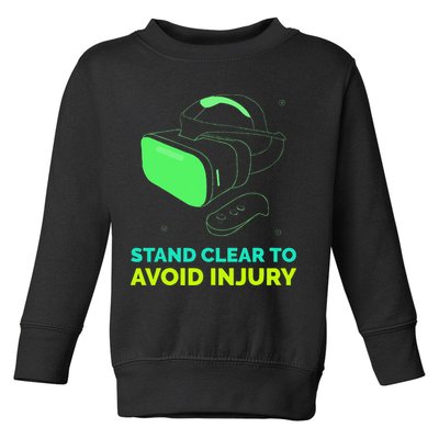 Funny Virtual Reality Hazard VR Stay Clear To Avoid Injury Toddler Sweatshirt
