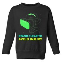 Funny Virtual Reality Hazard VR Stay Clear To Avoid Injury Toddler Sweatshirt