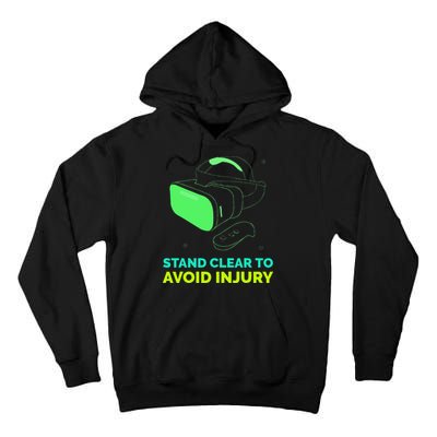 Funny Virtual Reality Hazard VR Stay Clear To Avoid Injury Tall Hoodie