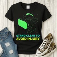 Funny Virtual Reality Hazard VR Stay Clear To Avoid Injury Womens T-Shirt
