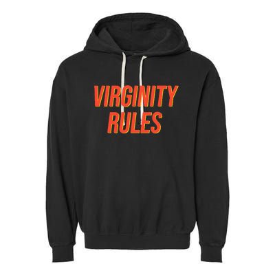 Funny Virginity Rules Funny Virgin Men Women Garment-Dyed Fleece Hoodie