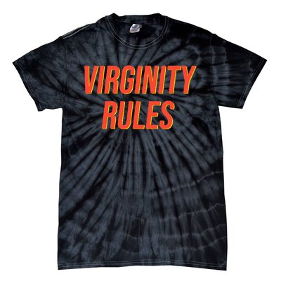 Funny Virginity Rules Funny Virgin Men Women Tie-Dye T-Shirt