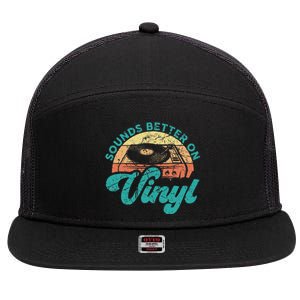 Funny Vinyl Record Quotes Sounds Better On Vinyl 7 Panel Mesh Trucker Snapback Hat