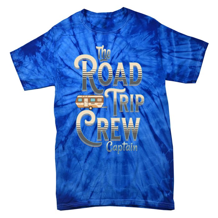 Family Vacation Road Trip Crew Captain Travel Trailer Gift Tie-Dye T-Shirt