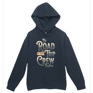 Family Vacation Road Trip Crew Captain Travel Trailer Gift Urban Pullover Hoodie