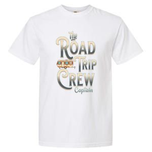 Family Vacation Road Trip Crew Captain Travel Trailer Gift Garment-Dyed Heavyweight T-Shirt