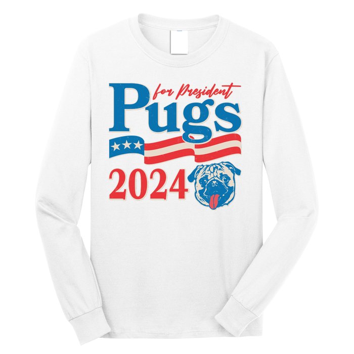 Funny Vintage Retro Pugs For President 2024 Long Sleeve Shirt