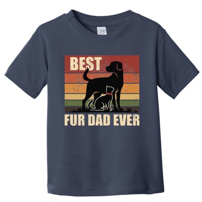 Funny Vintage Retro Best Fur Dad Ever For Dog And Cat Owner Gift Toddler T-Shirt