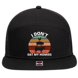 Funny Vegan Retro Style I Don't Eat My Homies Vegan Gift 7 Panel Mesh Trucker Snapback Hat