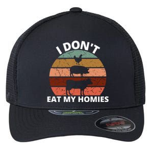 Funny Vegan Retro Style I Don't Eat My Homies Vegan Gift Flexfit Unipanel Trucker Cap