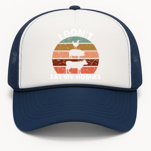 Funny Vegan Retro Style I Don't Eat My Homies Vegan Gift Trucker Hat