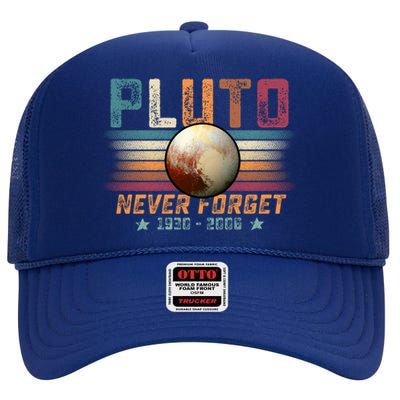 Funny Vintage Retro Space Planet Science Never Forget Pluto Funny Gift High Crown Mesh Back Trucker Hat