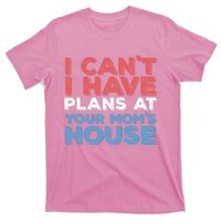 Funny Vintage Retro I Can't I Got Plans At Your Mom's House T-Shirt