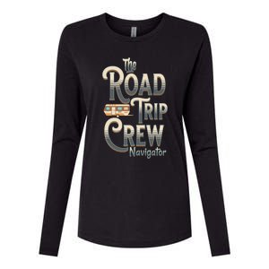 Family Vacation Road Trip Crew Navigator Travel Trailer Meaningful Gift Womens Cotton Relaxed Long Sleeve T-Shirt