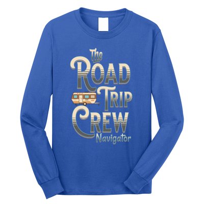 Family Vacation Road Trip Crew Navigator Travel Trailer Meaningful Gift Long Sleeve Shirt