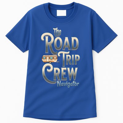 Family Vacation Road Trip Crew Navigator Travel Trailer Meaningful Gift Tall T-Shirt