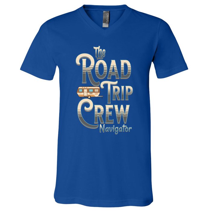 Family Vacation Road Trip Crew Navigator Travel Trailer Meaningful Gift V-Neck T-Shirt