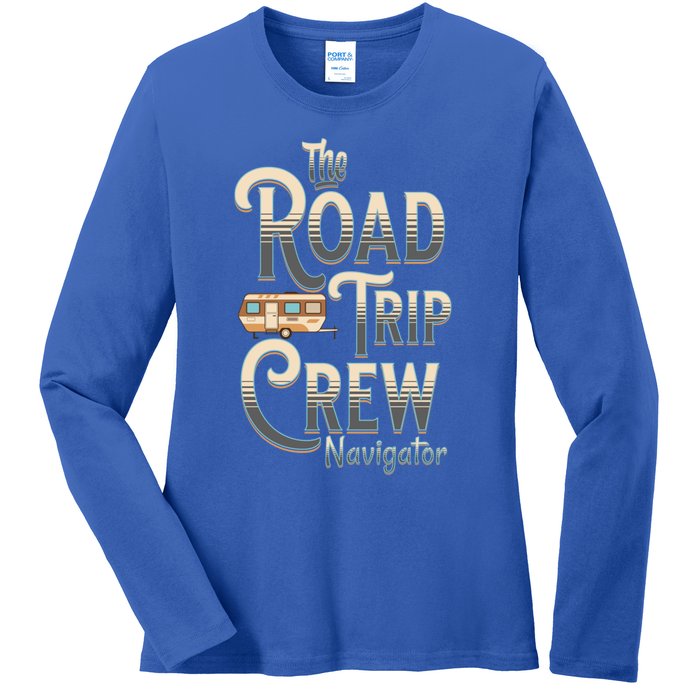 Family Vacation Road Trip Crew Navigator Travel Trailer Meaningful Gift Ladies Long Sleeve Shirt