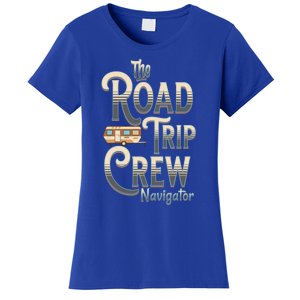 Family Vacation Road Trip Crew Navigator Travel Trailer Meaningful Gift Women's T-Shirt