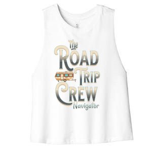 Family Vacation Road Trip Crew Navigator Travel Trailer Meaningful Gift Women's Racerback Cropped Tank