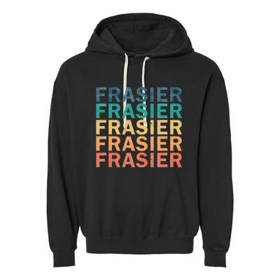 Frasier Vintage Retro Frasier Name Garment-Dyed Fleece Hoodie