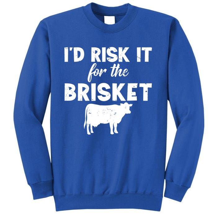 Funny Vintage Smoke Brisket Id Risk It For The Brisket Funny Gift Tall Sweatshirt