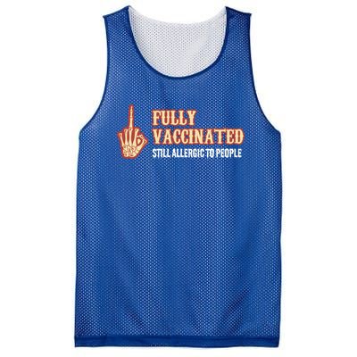 Fully Vaccinated Still Allergic To People Funny Humor Gift Mesh Reversible Basketball Jersey Tank