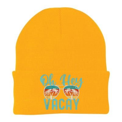 Family Vacation Summer Vacation Trip Oh Hey Vacay Cute Gift Knit Cap Winter Beanie