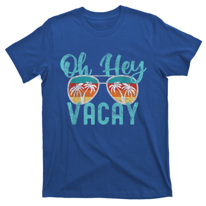 Family Vacation Summer Vacation Trip Oh Hey Vacay Cute Gift T-Shirt