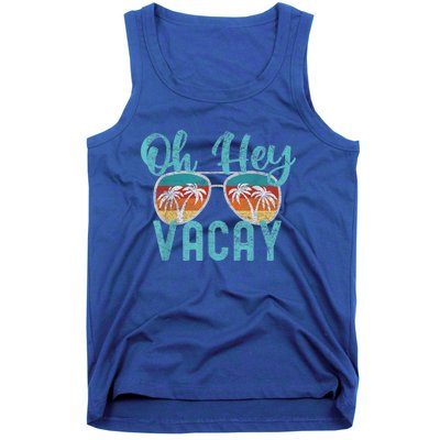 Family Vacation Summer Vacation Trip Oh Hey Vacay Cute Gift Tank Top