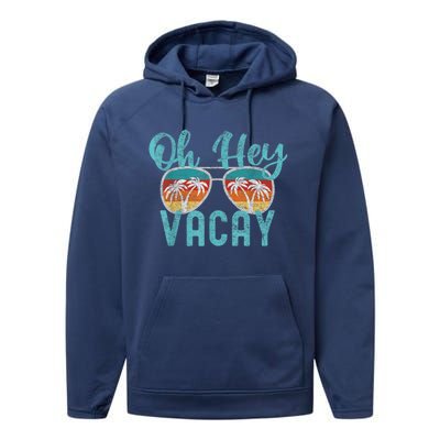 Family Vacation Summer Vacation Trip Oh Hey Vacay Cute Gift Performance Fleece Hoodie